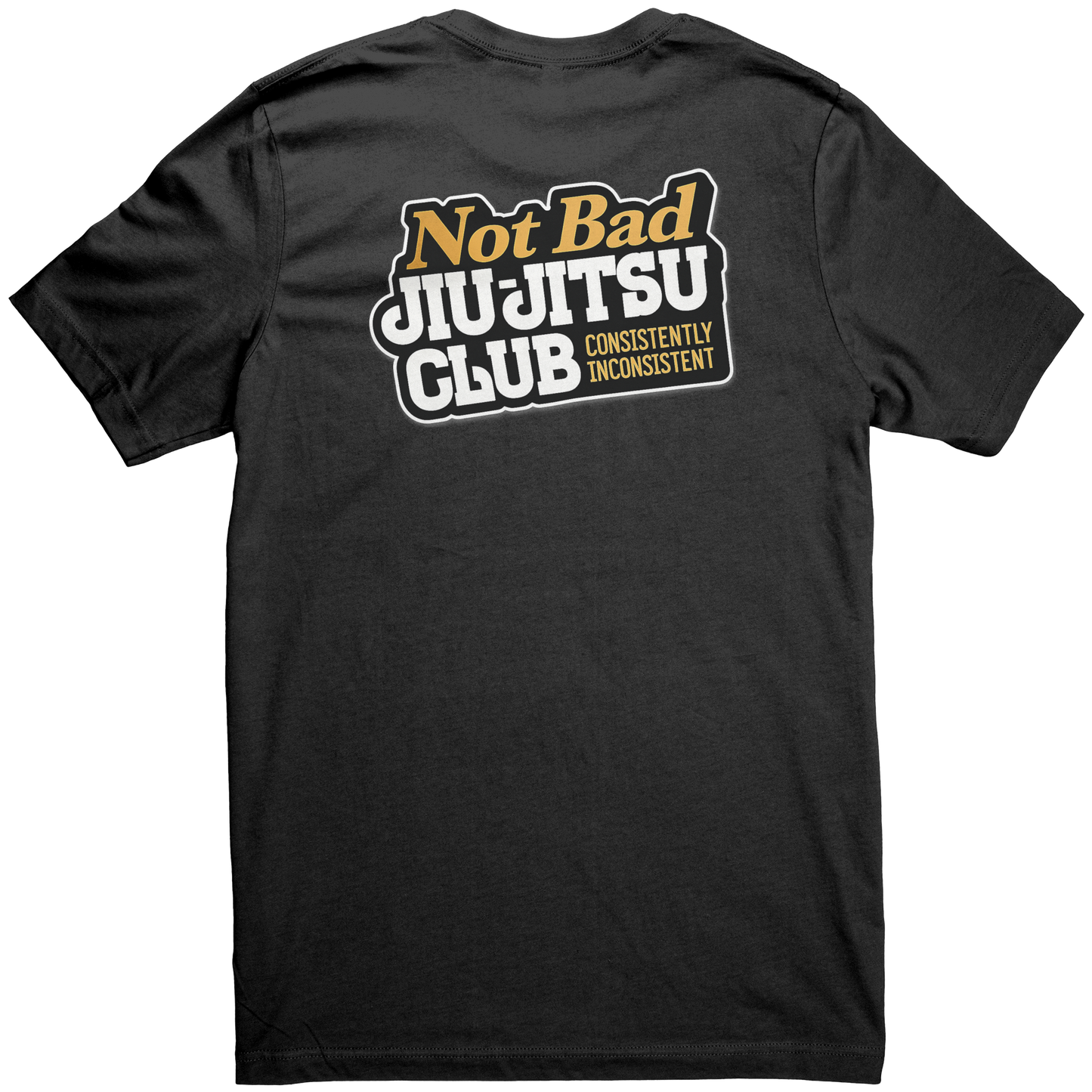 Not_Bad_Jiu_Jitsu_Black_Back_Mockup.png_15743615