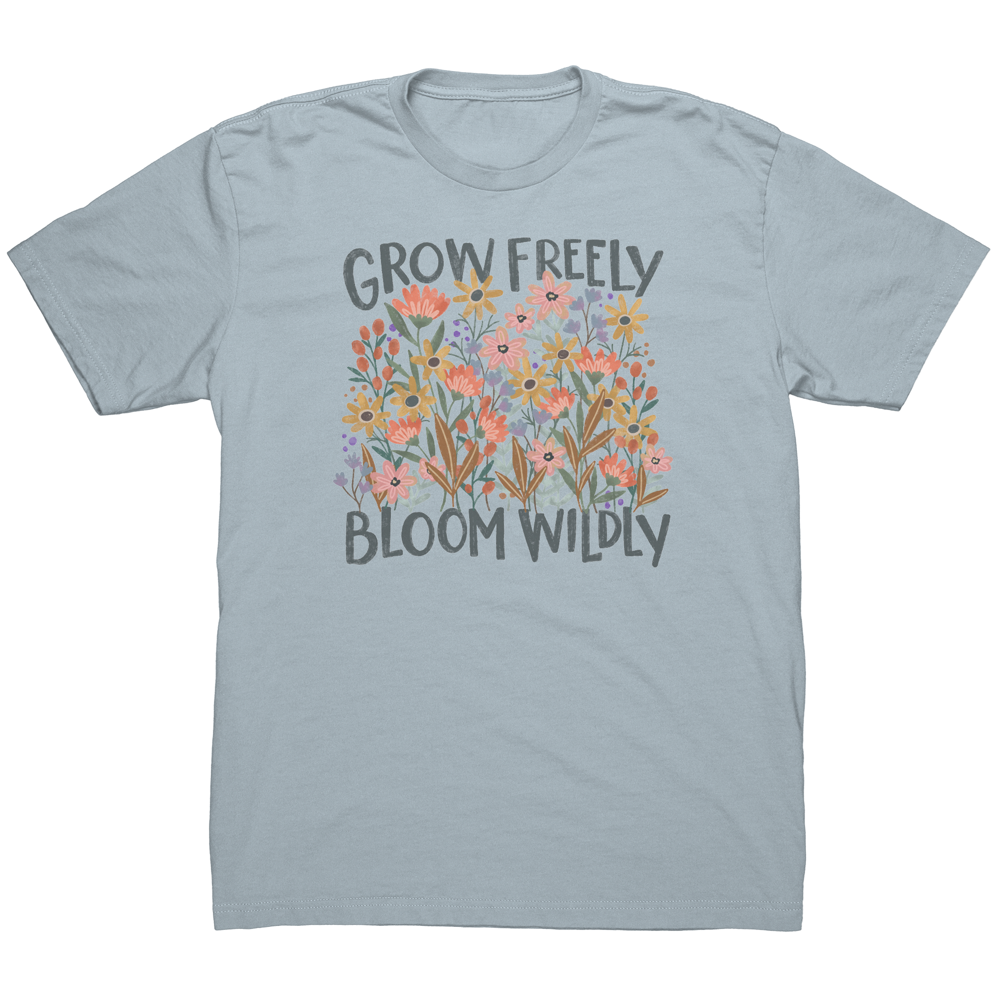 Grow_Freely_Bloom_Wildly__T-Shirt_Light_Blue_Mockup.png